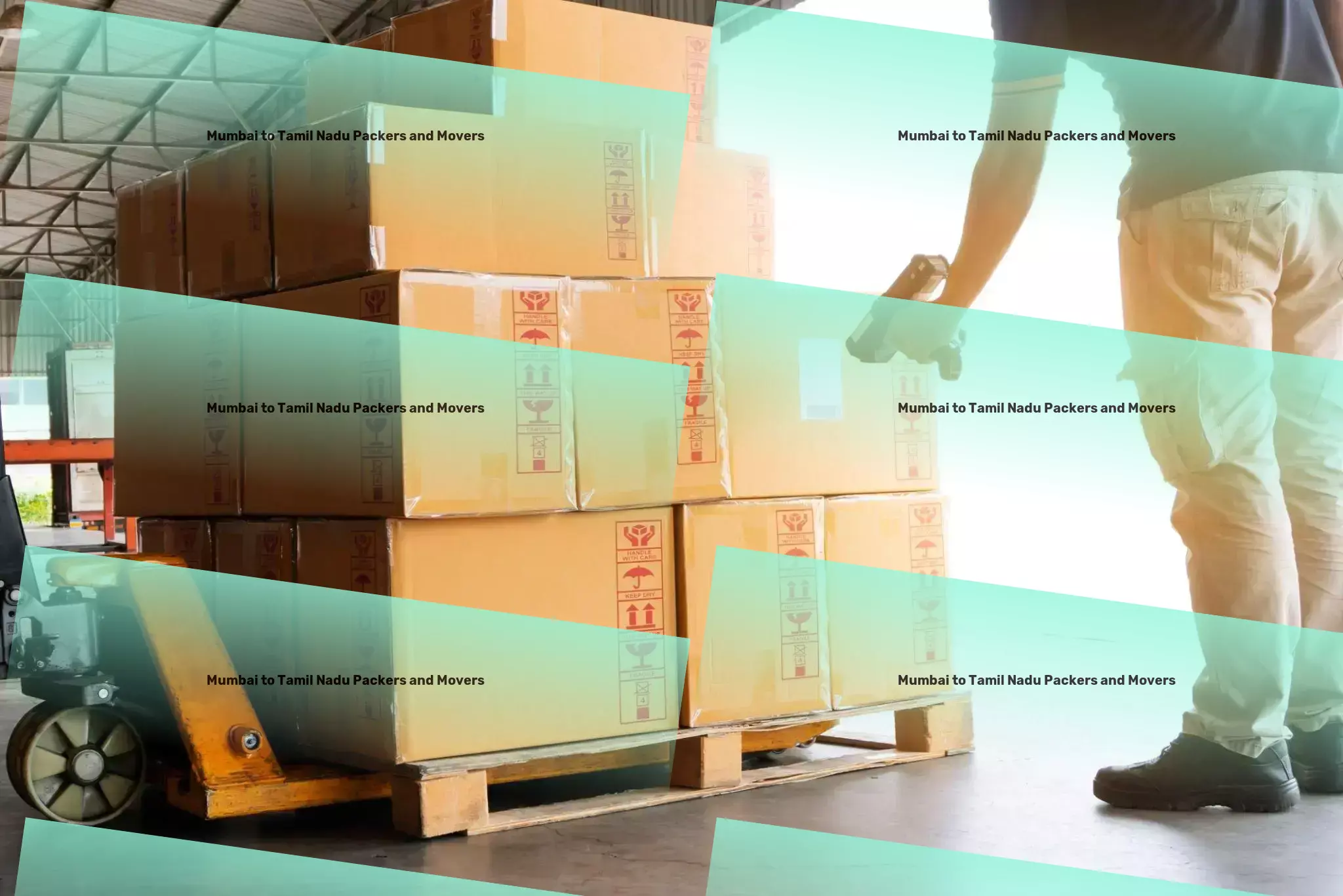 Mumbai to Tamil Nadu Packers And Movers Indian logistics solved - efficient, reliable, and easy! - Package delivery