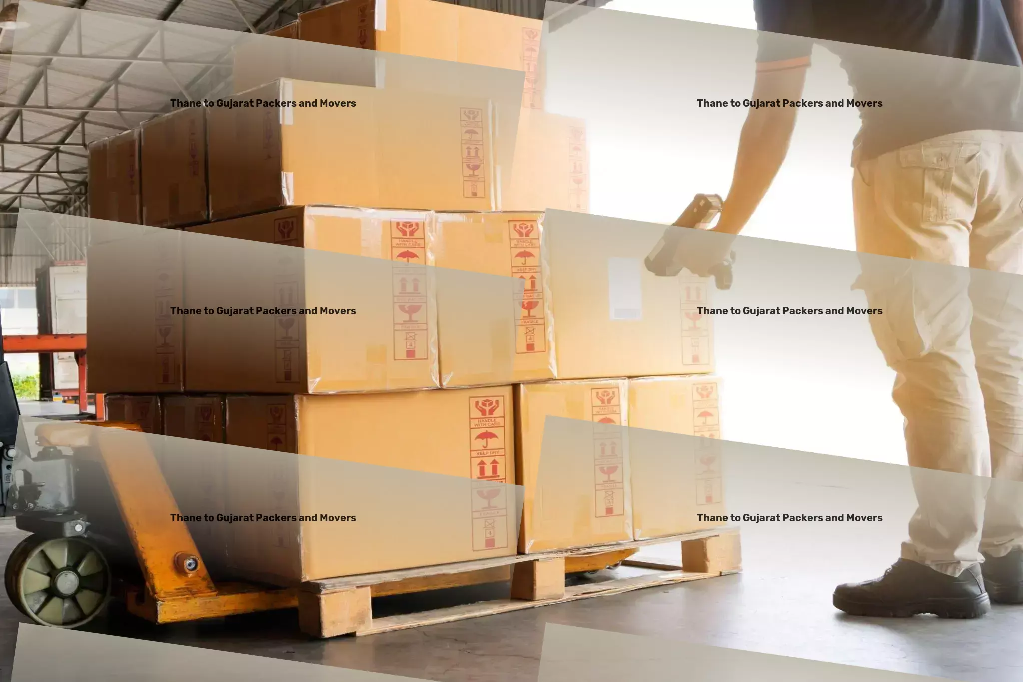 Thane to Gujarat Packers And Movers Speedy, reliable, and seamless transport across India! - Express freight and shipment